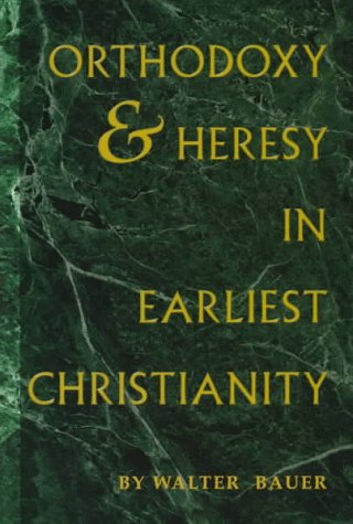 Book Cover: Orthodoxy & Heresy in Early Christianity