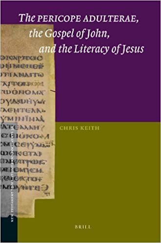 Book Cover: The Pericope Adulterae, the Gospel of John, and the Literacy of Jesus